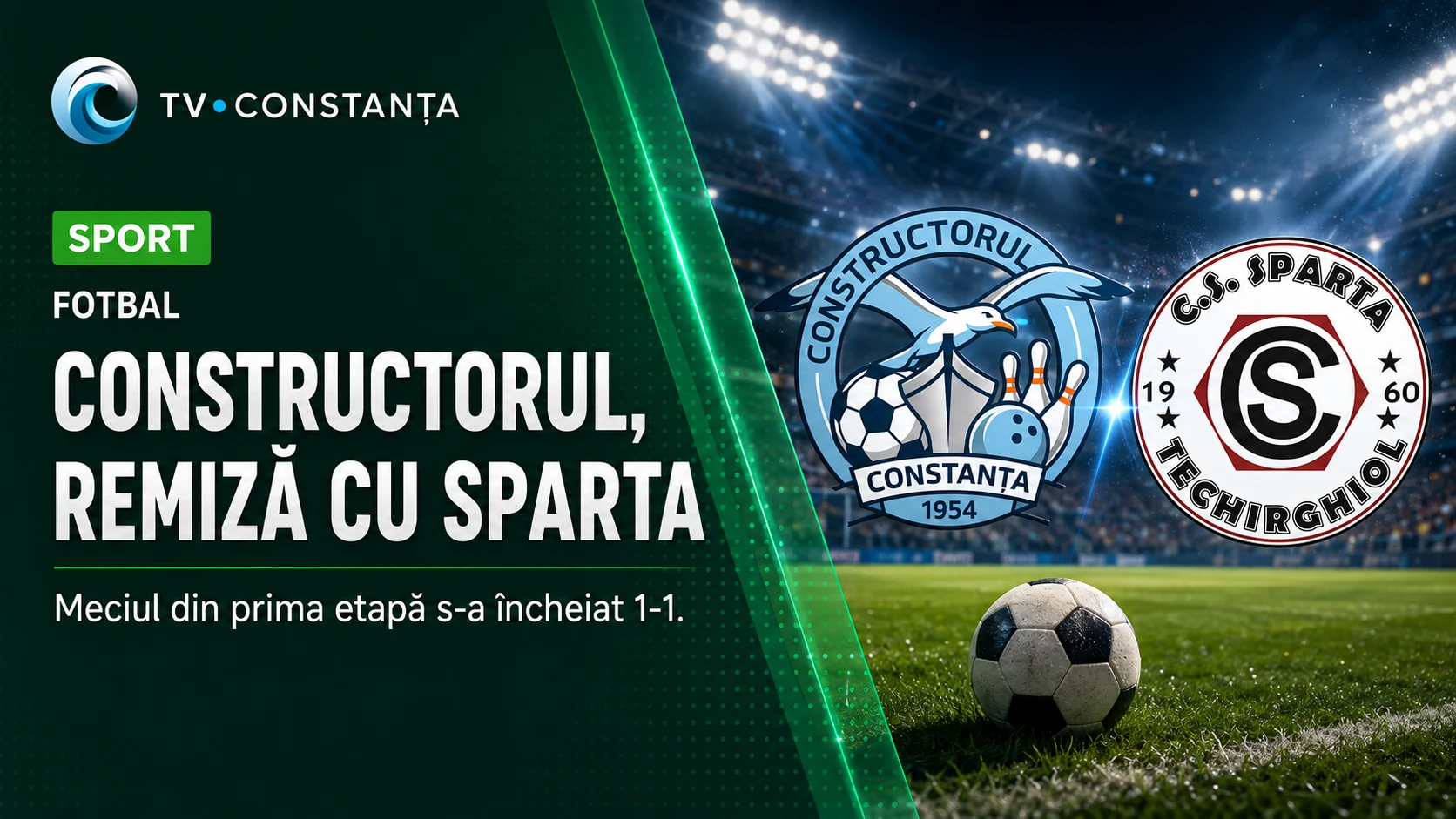 CS Constructorul Constanța și Sparta Techirghiol, remiză în prima etapă. Zugravu și Stârpean au înscris